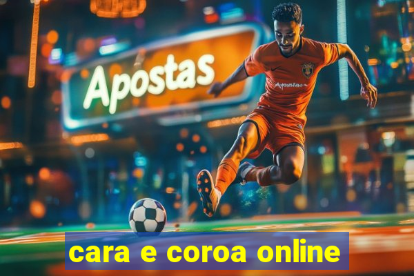 cara e coroa online